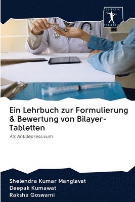 Ein Lehrbuch zur Formulierung & Bewertung von Bilayer-Tabletten 1