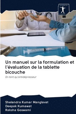 Un manuel sur la formulation et l'valuation de la tablette bicouche 1