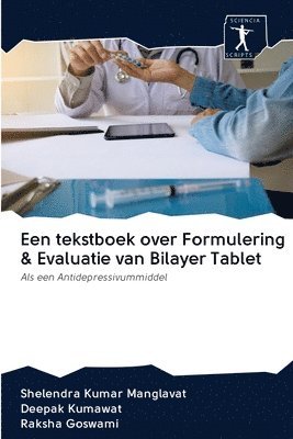 bokomslag Een tekstboek over Formulering & Evaluatie van Bilayer Tablet