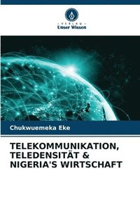bokomslag Telekommunikation, Teledensitt & Nigeria's Wirtschaft
