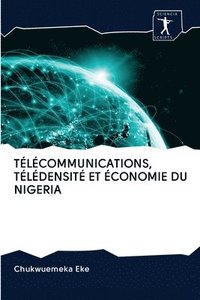 bokomslag Tlcommunications, Tldensit Et conomie Du Nigeria