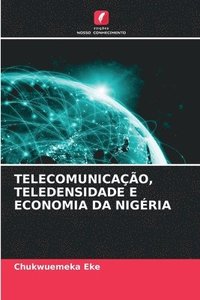 bokomslag Telecomunicao, Teledensidade E Economia Da Nigria