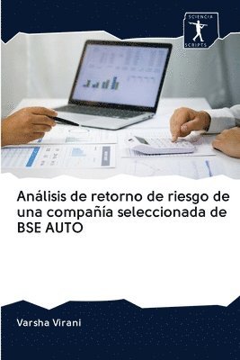 bokomslag Anlisis de retorno de riesgo de una compaa seleccionada de BSE AUTO