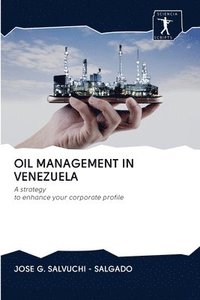 bokomslag Oil Management in Venezuela