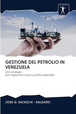 Gestione del Petrolio in Venezuela 1