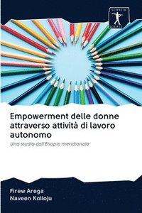 bokomslag Empowerment delle donne attraverso attivit di lavoro autonomo