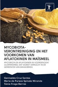 bokomslag Mycobiota-Verontreiniging En Het Voorkomen Van Aflatoxinen in Masmeel