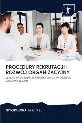 Procedury Rekrutacji I Rozwj Organizacyjny 1