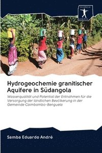 bokomslag Hydrogeochemie granitischer Aquifere in Sdangola