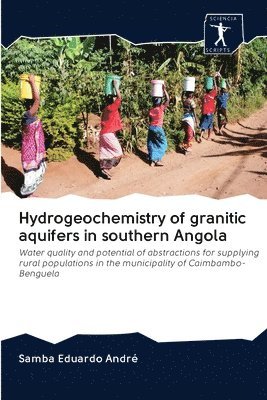 Hydrogeochemistry of granitic aquifers in southern Angola 1
