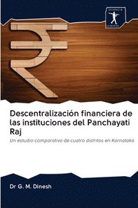 bokomslag Descentralizacin financiera de las instituciones del Panchayati Raj
