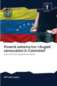 bokomslag Povert estrema tra i rifugiati venezuelani in Colombia?