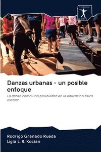 bokomslag Danzas urbanas - un posible enfoque