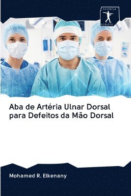 Aba de Artria Ulnar Dorsal para Defeitos da Mo Dorsal 1