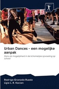 bokomslag Urban Dances - een mogelijke aanpak