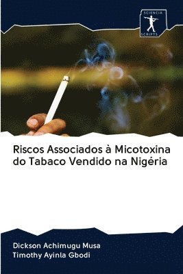 Riscos Associados  Micotoxina do Tabaco Vendido na Nigria 1