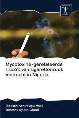 Mycotoxine-gerelateerde risico's van sigarettenrook Verkocht in Nigeria 1
