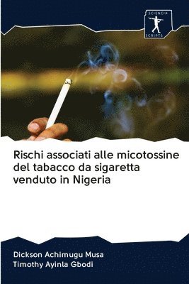 Rischi associati alle micotossine del tabacco da sigaretta venduto in Nigeria 1