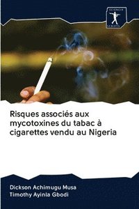bokomslag Risques associs aux mycotoxines du tabac  cigarettes vendu au Nigeria