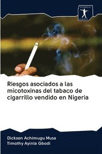 bokomslag Riesgos asociados a las micotoxinas del tabaco de cigarrillo vendido en Nigeria
