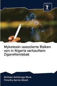 bokomslag Mykotoxin-assoziierte Risiken von in Nigeria verkauftem Zigarettentabak