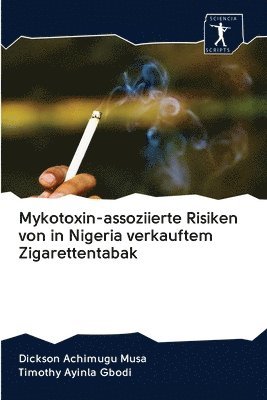 Mykotoxin-assoziierte Risiken von in Nigeria verkauftem Zigarettentabak 1