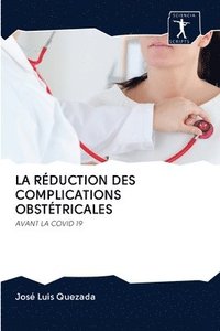 bokomslag La Rduction Des Complications Obsttricales