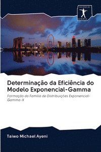 bokomslag Determinao da Eficincia do Modelo Exponencial-Gamma