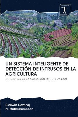 bokomslag Un Sistema Inteligente de Deteccin de Intrusos En La Agricultura