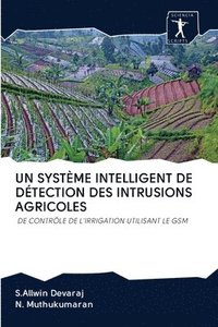 bokomslag Un Systme Intelligent de Dtection Des Intrusions Agricoles