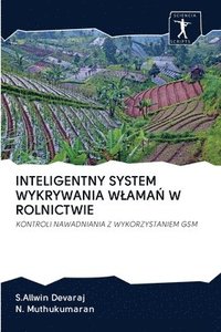 bokomslag Inteligentny System Wykrywania Wlama&#323; W Rolnictwie