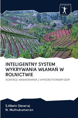 Inteligentny System Wykrywania Wlama&#323; W Rolnictwie 1