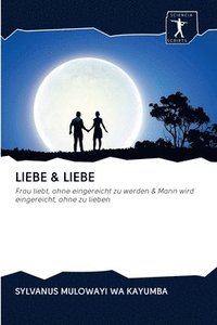 bokomslag Liebe & Liebe