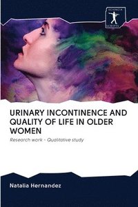 bokomslag Urinary Incontinence and Quality of Life in Older Women