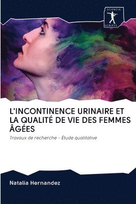 L'Incontinence Urinaire Et La Qualit de Vie Des Femmes ges 1