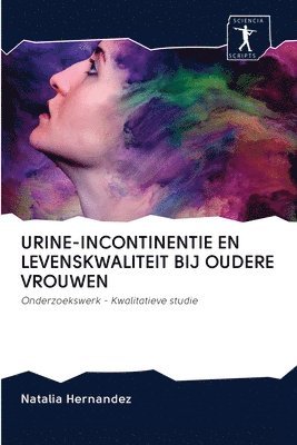 bokomslag Urine-Incontinentie En Levenskwaliteit Bij Oudere Vrouwen
