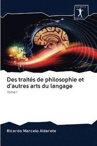 bokomslag Des traits de philosophie et d'autres arts du langage