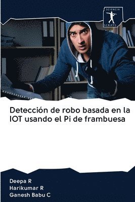 bokomslag Deteccin de robo basada en la IOT usando el Pi de frambuesa