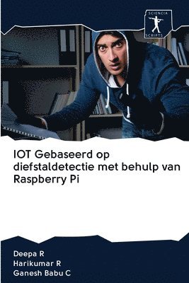 bokomslag IOT Gebaseerd op diefstaldetectie met behulp van Raspberry Pi