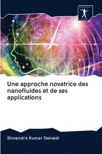 bokomslag Une approche novatrice des nanofluides et de ses applications