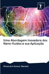 bokomslag Uma Abordagem Inovadora dos Nano-fluidos e sua Aplicao