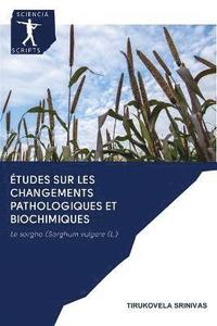 bokomslag tudes sur les changements pathologiques et biochimiques