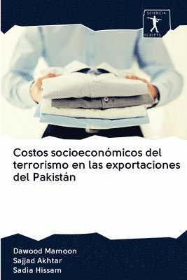 Costos socioeconmicos del terrorismo en las exportaciones del Pakistn 1