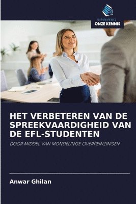 bokomslag Het Verbeteren Van de Spreekvaardigheid Van de Efl-Studenten