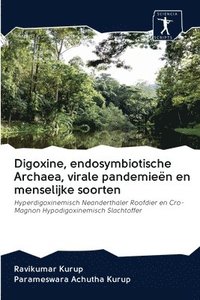 bokomslag Digoxine, endosymbiotische Archaea, virale pandemieen en menselijke soorten