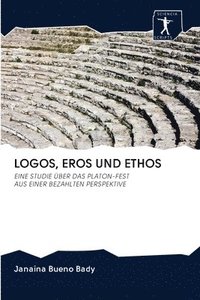 bokomslag Logos, Eros Und Ethos