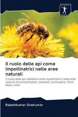 bokomslag Il ruolo delle api come impollinatrici nelle aree naturali