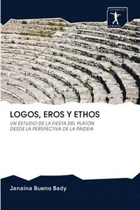bokomslag Logos, Eros Y Ethos