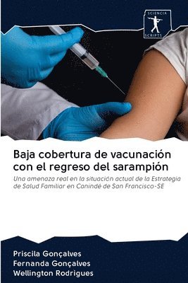 Baja cobertura de vacunacin con el regreso del sarampin 1