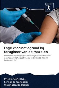 bokomslag Lage vaccinatiegraad bij terugkeer van de mazelen